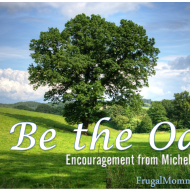 Be The Oak: Encouragement for Moms