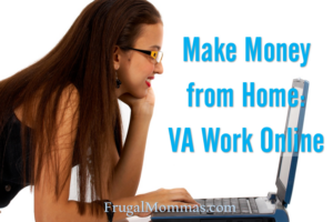 Make Money from HOme - VA work online