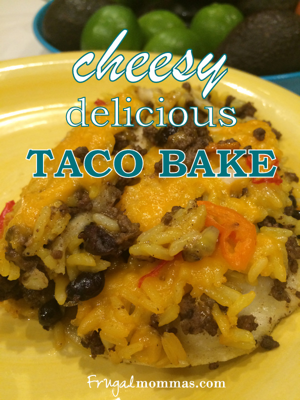 Taco Bake Dinner - Cheesy Delicious