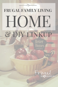 Frugal Family Home and DIY Linkup