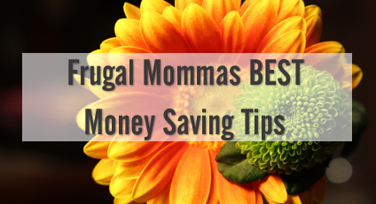 Frugal Mommas – Best Money Saving tips