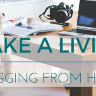 You Can Make a Living Blogging from Home – Learn How