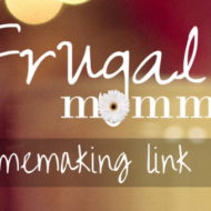 Frugal Mommas Homemaking Link 61