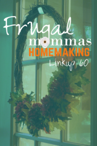 Frugal mommas homemaking linkup