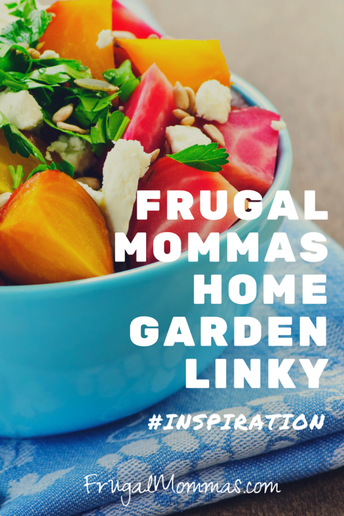 Frugal Mommas Home Garden Linky 74