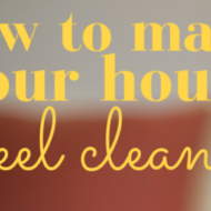 Tips To Make The House Feel Cleaner