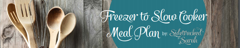 Freezer to Slow Cooker Meal Plans