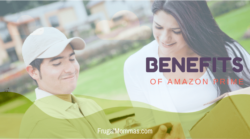 Benefits of Amazon Prime